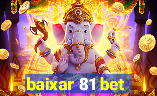 baixar 81 bet